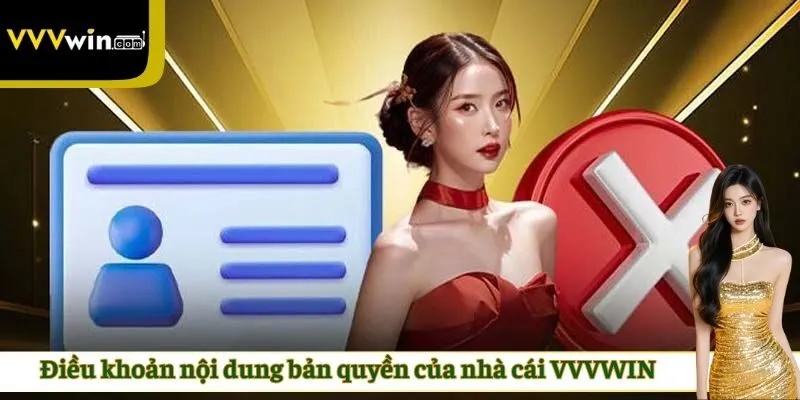 Điều khoản nội dung bản quyền của nhà cái VVVWIN